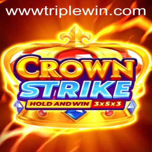 Crownstrike: Embrace the Thrill of TRIPLE WIN