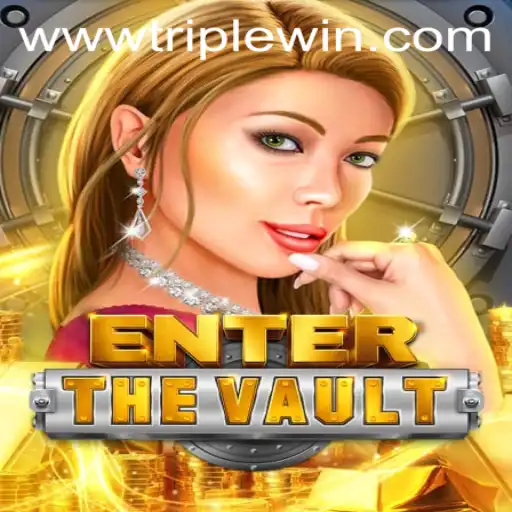 Exploring EntertheVault: A Triple Win Gaming Phenomenon
