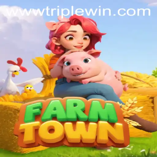 FarmTown: Experience the Thrill of the TRIPLE WIN Strategy